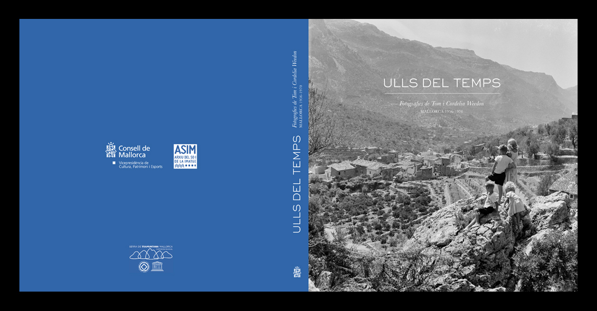 08. Portada del catálogo <i>Ulls del temps: fotografies de Tom i Cordelia Weedon: Mallorca 1956-1970</i> (2013)